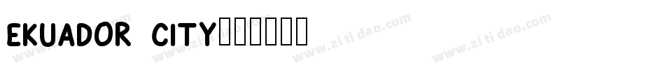 Ekuador City字体转换